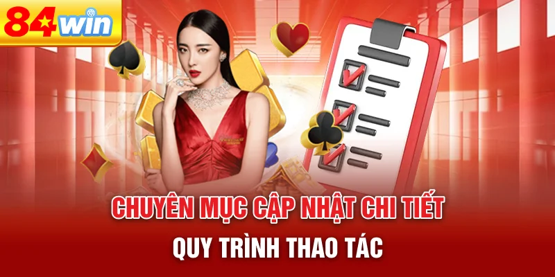 chuyen-muc-cap-nhat-chi-tiet-quy-trinh-thao-tac