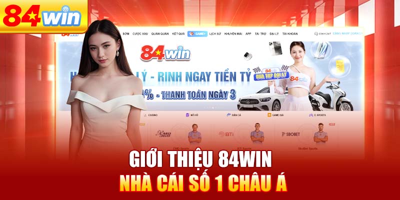 gioi-thieu-84win-nha-cai-so-1-chau-a