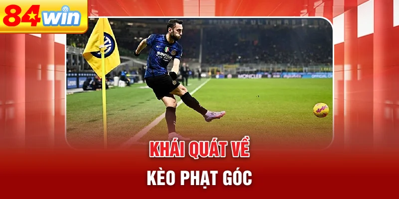 khai-quat-ve-keo-phat-goc