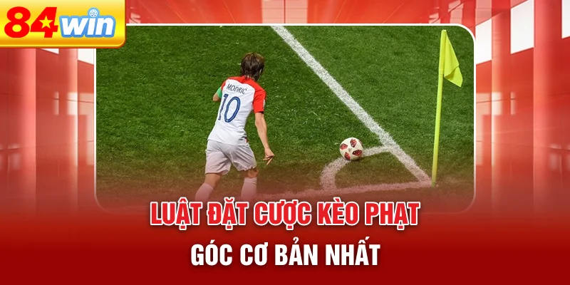 luat-dat-cuoc-keo-phat-goc-co-ban-nhat