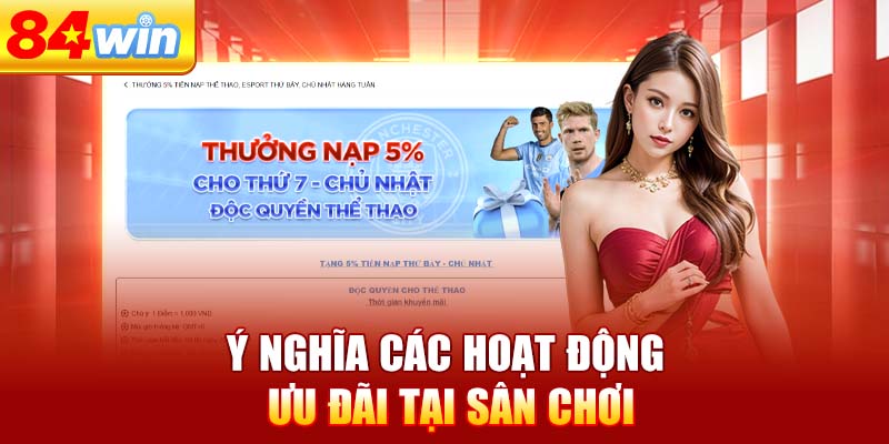 y-nghia-cac-hoat-dong-uu-dai-tai-san-choi